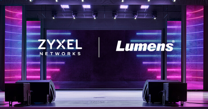Zyxel 兆勤科技與 Lumens 捷揚光電攜手合作，共創專業網路影音新局面