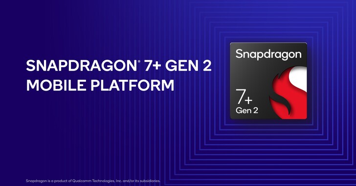 高通推出 Snapdragon 7+ Gen 2，升級 AI 體驗、相關新品本月亮相