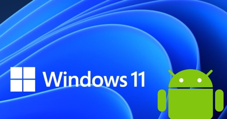 魔改Windows 11內建Android模擬器，可安裝Google App、提升相容性（上）：事前準備篇
