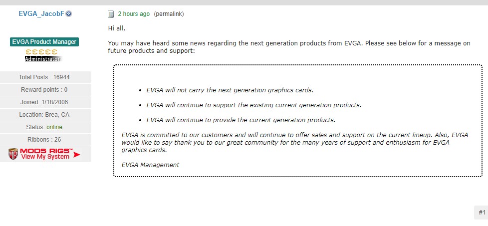 EVGA 產品經理總監 Jacob Freeman 在論壇上實，EVGA 將不會推出下一代顯示卡。
