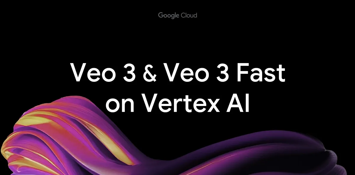 Google宣布 Veo 3 與 Veo 3 Fast 將在八月圖生成影片功能推出公開預覽版