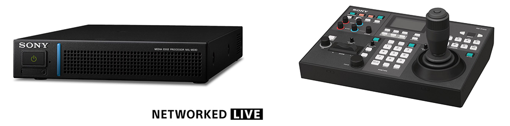 進化的Sony Networked Live系統，為現場製作與遠端協作帶來全新突破！(圖左: NXL-ME80媒體邊緣處理器 / 圖右：RM-IP500遙控系統)